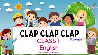 CLAP clap clap Rhyme, Class 1, English rhymes, Blossoms 1@MangaRani