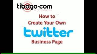 Creating a Twitter Business Page