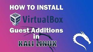 Install VirtualBox Guest Additions in Kali Linux [Kali Linux 2020.2]