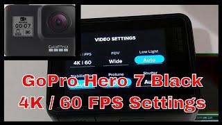 Which Video Setting Allow to Use 4k 60fps on the Gopro Hero 7 Black?