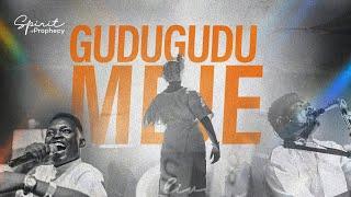 Spirit of Prophecy | Gudugudu Meje (Live)