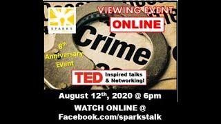 Sparks - Crime: August 2020 Full Show