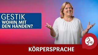 Körpersprache - Gestik "Wohin mit den Händen?"