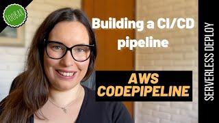 BUILDING A PRODUCTION READY CI/CD PIPELINE - using AWS CodePipeline