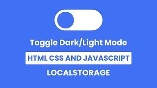 How to make Toggle Button with Dark/Light Mode in HTML CSS & JavaScript | LocalStorage
