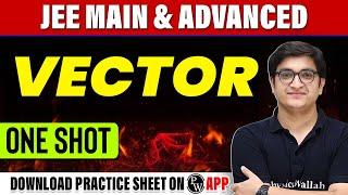 VECTOR in 1 Shot - All Concepts, Tricks & PYQs Covered | JEE Main & Advanced
