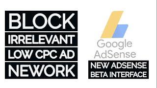 how to block low cpc ads in adsense 2020 | block low cpc irrelevant ads