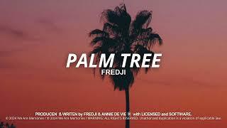 Fredji & Annie De Vie - Palm Tree (Official Music)