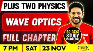 Plus Two Physics | Wave Optics  | Full Chapter | Exam Winner Plus Two