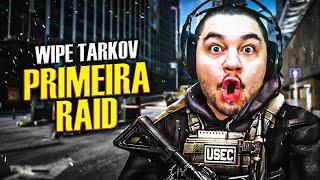 PRIMEIRA RAID NO WIPE DO ESCAPE FROM TARKOV