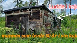 LUDDE I KOJAN. mannen som levde 60 år i sin koja. övergiven tidskapsel.