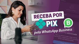 Como receber pagamentos por PIX no WhatsApp Business | Atualizado