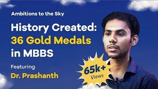 Ambitions To The Sky S02 E02 Feat. Dr. Prashanth | 36 Gold Medals Winner