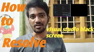 How to resolve vs code black screen issue in Tamil | @karthikeyanjj13