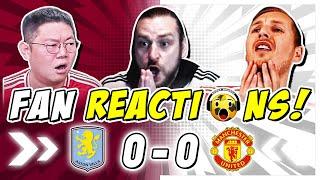 Man Utd Fans MISERABLE  Reaction to Aston Villa 0-0 Man Utd | Premier League Fan Reactions