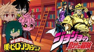 MHA react to JoJo 1/1?||Gacha Life||