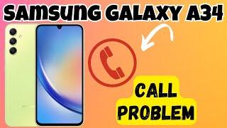 Call Problem Solution Samsung Galaxy A34 {SM-A346E}