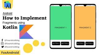 Fragments Implementation using Kotlin || Fragments using Kotlin || Android Studio Tutorial || 2021