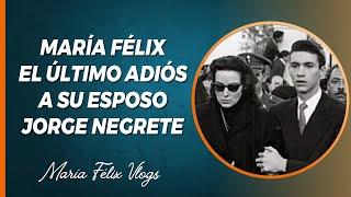 MARÍA FÉLIX EL ÚLTIMO ADIÓS A SU ESPOSO JORGE NEGRETE VLOG # 555