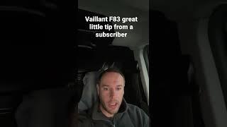 Vaillant F83 tip from a subscriber