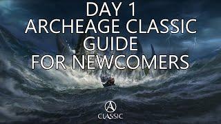 ArcheAge Classic Day 1 Guide For Newcomers