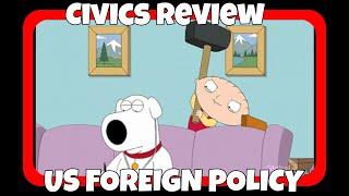 Civics Review: US Foreign Policy