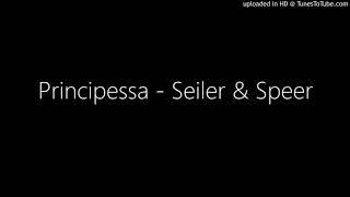 Principessa - Seiler & Speer