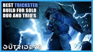 Outriders | Best Trickster Build For Solo Duo Trio's | In-Depth Build Guide