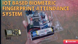 IOT Based Biometric Fingerprint Attendance System |