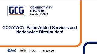 GCG/AWC's Value Added Services and Nationwide Distribution!