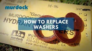 How to Replace Washers on Murdock Hydrants