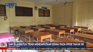 Dampak Sistem Zonasi, SMP di Blahbatuh, Bali Tak Dapat Siswa Baru #SeputariNewsPagi 14/07