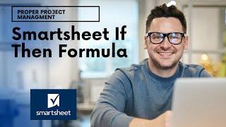 Smartsheet If Then Formula