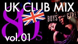 80s  UK DJ mix【New wave, New Romantic, Synth Pop, Dance Rock, Blue Eyed Soul】vol.01