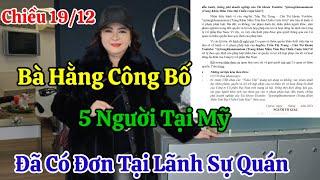 Chiều 19/12 Bà Hằng Chính Thức Công Bố 5 Cái Tên Đầu Tiên Tại Mỹ Đã Có Đơn Tại Lãnh Sự Quán