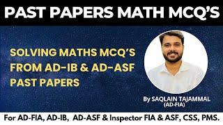 Expert Solutions: Saqlain Tajammal Solves Maths MCQs from AD-IB & AD-ASF Past Papers Live | AD FIA