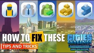 Cities: Skylines | How To Fix Common City Problems - Part 1 | No Mods | PS4/XBoxOne