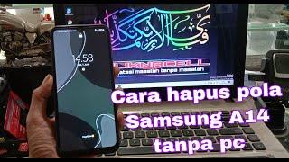 Cara hapus pola Samsung A14 tanpa pc