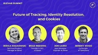 The Future of Conversion Tracking, Identity Resolution + Cookies