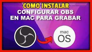 DESCARGAR OBS STUDIO PARA Mac & MacOS │MacBook│ COMO GRABAR PANTALLA EN MAC│CONFIGURAR│Tap2Tech 2023