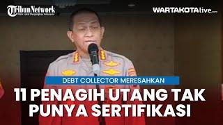 11 Debt Collector Penghadang Anggota TNI Tak Miliki Sertifikasi Profesi Resmi