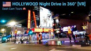 360° [VR] Midnight Driving in Hollywood || Dash Cam Tours 