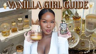 The Ultimate VANILLA GIRL GUIDE ROUTINE (Smell Delicious All Day Long)