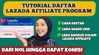 TUTORIAL DAFTAR LAZADA AFFILIATE PROGRAM ‼️ CARA JADI AFFILIATE LAZADA DARI NOL HINGGA DAPAT KOMISI