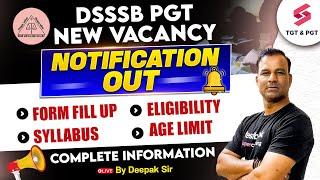 DSSSB Vacancy 2024 Out | DSSSB PGT Vacancy 2025 | DSSSB PGT Syllabus, Form & Eligibility | Deepak