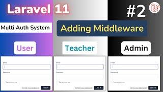Laravel 11 Multi Auth: Admin, Teacher, and User  | Implement Middleware  #2
