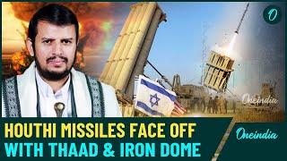 VIDEO: Houthis Ballistic Missiles Rip Down THAAD & Iron Dome In Yemen's Fifth Biggest Attack In Week