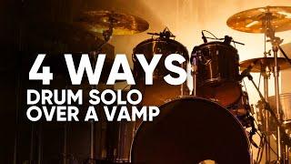 4 Unique Ways to Drum Solo over a Vamp (to expand your Drumming Vocabulary!)