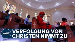 CHRISTENVERFOLGUNG: Weltweite Diskriminierung und Verfolgung von Christen verschärft sich