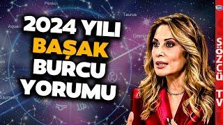 Hande Kazanova 2024 Başak Burcunu Yorumladı! Başak Burçlarının Hayatları Genişliyor!